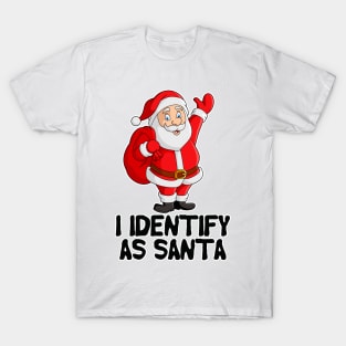 I Identify As Santa Funny Christmas Pajamas For Dad X Mas T-Shirt